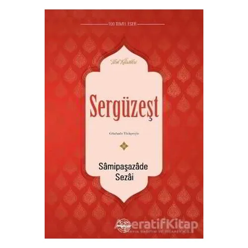Sergüzeşt - Samipaşazade Sezai - Mühür Kitaplığı