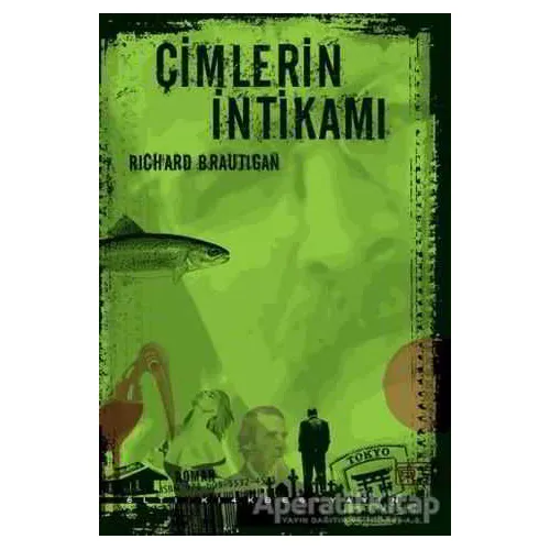 Çimlerin İntikamı - Richard Brautigan - Altıkırkbeş Yayınları