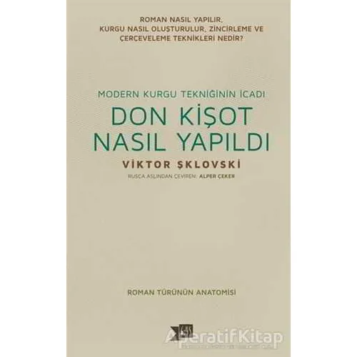 Donkişot Nasıl Yapıldı - Viktor Şklovski - Altıkırkbeş Yayınları
