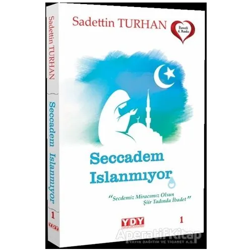 Seccadem Islanmıyor - Sadettin Turhan - YDY Yayınları