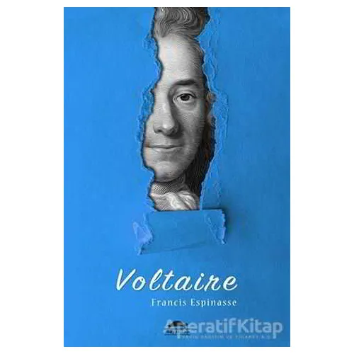 Voltairenin Hayatı (Özel Ayracıyla) - Francis Espinasse - Maya Kitap