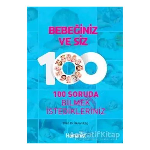 Bebeğiniz ve Siz - İlknur Kılıç - Hümanist Kitap Yayıncılık