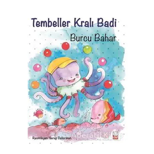 Tembeller Kralı Badi - Burcu Bahar - Kırmızı Kedi Çocuk