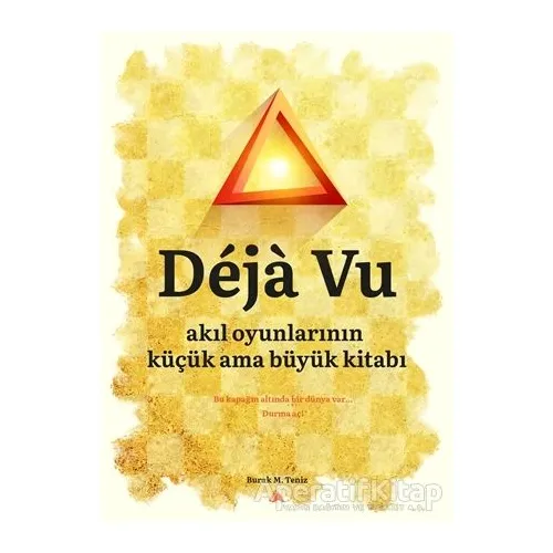 Deja Vu - Akıl Oyunlarının Küçük Ama Büyük Kitabı - Burak M. Teniz - Kuzey Yayınları