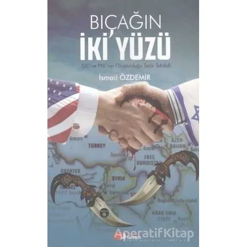 Bıçağın İki Yüzü - İsmail Özdemir - Berikan Yayınevi