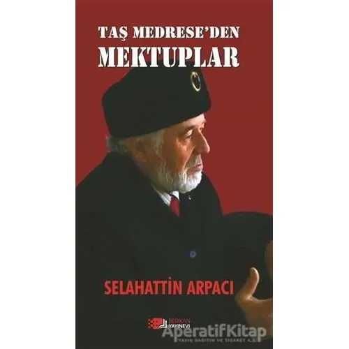 Taş Medreseden Mektuplar - Selahattin Arpacı - Berikan Yayınevi