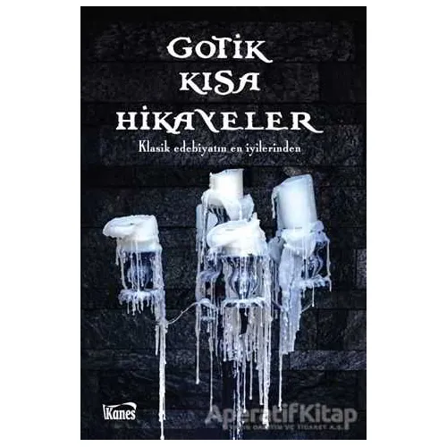 Gotik Kısa Hikayeler - Kolektif - Kanes Yayınları