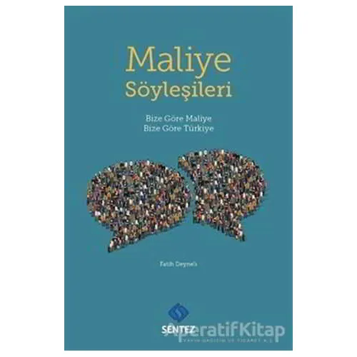 Maliye Söyleşileri - Fatih Deyneli - Sentez Yayınları