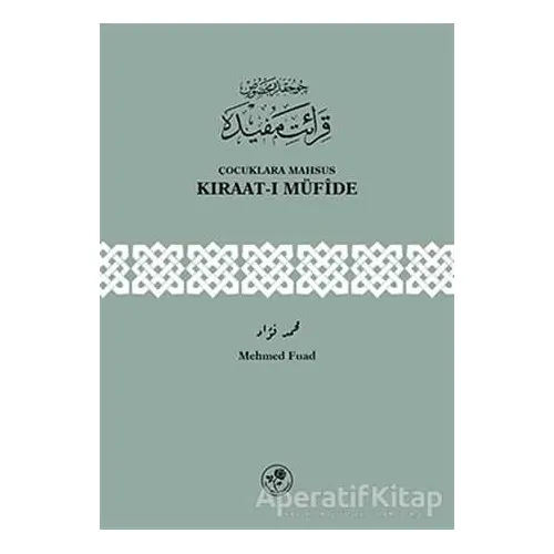Çocuklara Mahsus Kıraat-ı Müfide - Mehmed Fuad - Fazilet Neşriyat