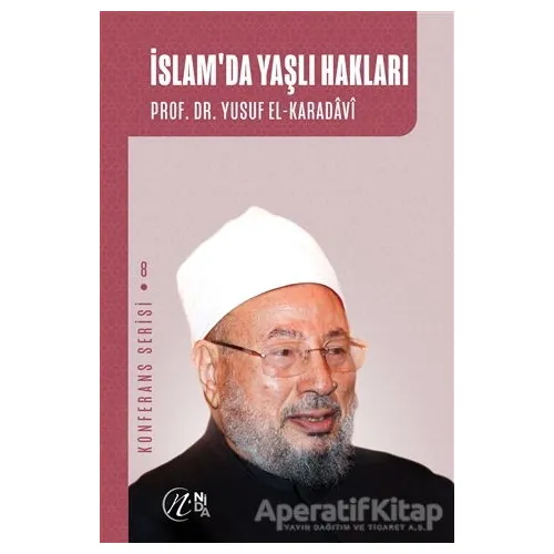 İslamda Yaşlı Hakları - Yusuf el-Karadavi - Nida Yayıncılık