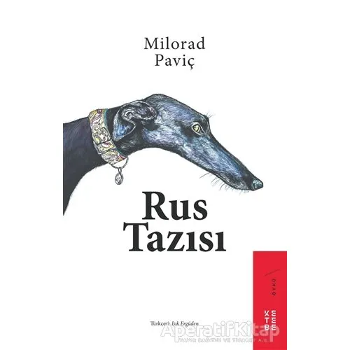 Rus Tazısı - Milorad Pavic - Ketebe Yayınları