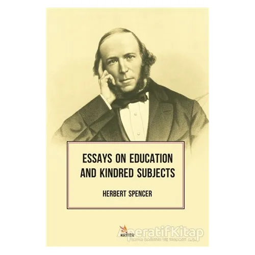 Essays On Education And Kindred Subjects - Herbert Spencer - Kriter Yayınları