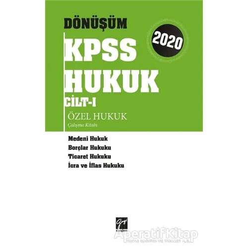 2020 Dönüşüm KPSS Hukuk Cilt 1 - Kolektif - Gazi Kitabevi