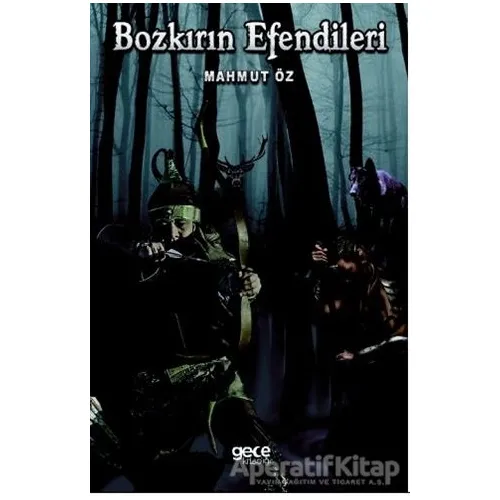 Bozkırların Efendileri - Mahmut Öz - Gece Kitaplığı