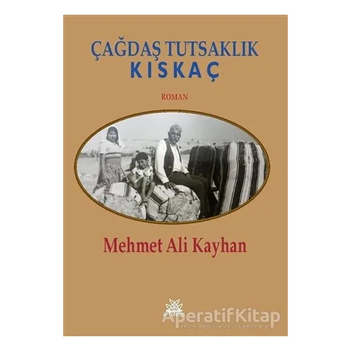 Çağdaş Tutsaklık - Kıskaç - Mehmet Ali Kayhan - Artshop Yayıncılık