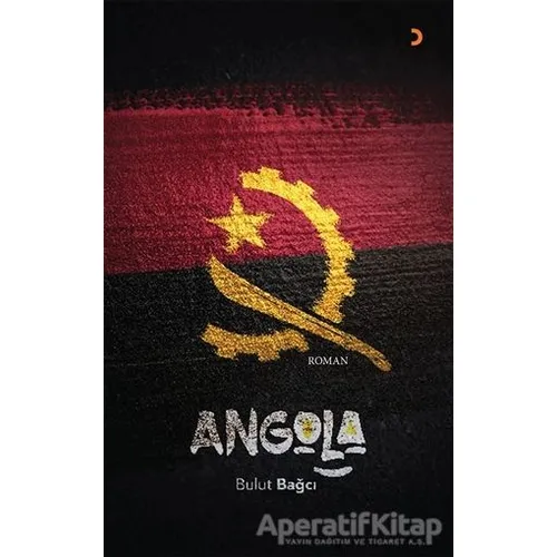 Angola - Bulut Bağcı - Cinius Yayınları