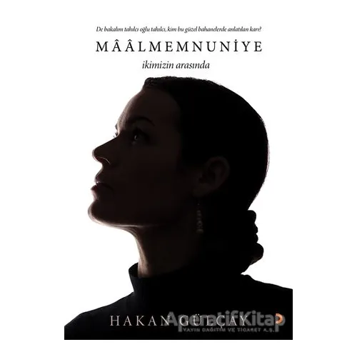 Maalmemnuniye - Hakan Gülçay - Cinius Yayınları