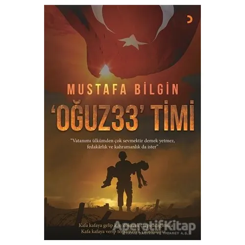 Oğuz 33 Timi - Mustafa Bilgin - Cinius Yayınları
