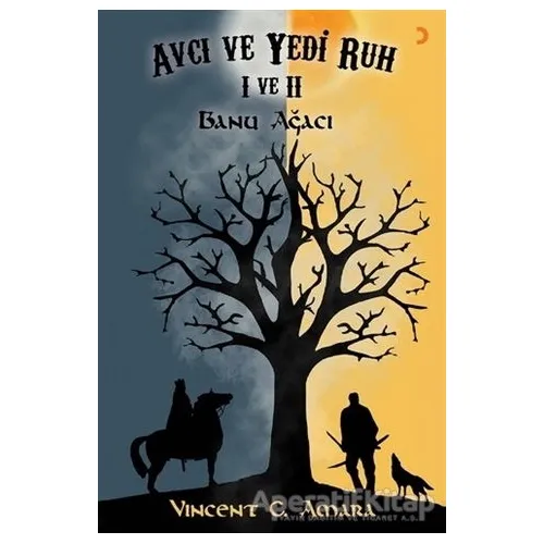 Avcı ve Yedi Ruh 1 ve 2 - Vincent Chinonye Amara - Cinius Yayınları