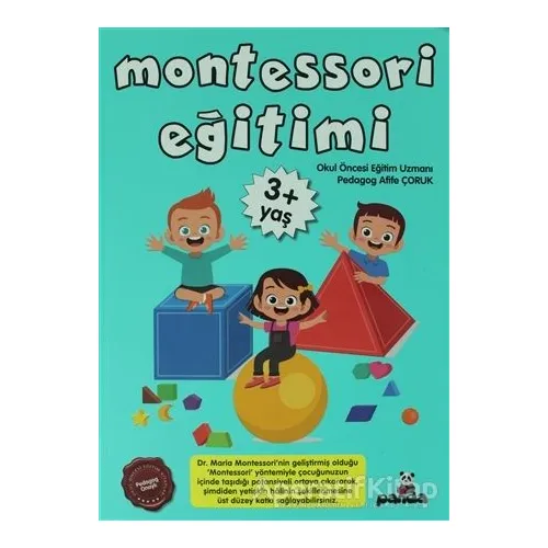 Montessori Eğitimi +3 Yaş - Afife Çoruk - Beyaz Panda Yayınları