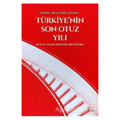 Türkiye’nin Son Otuz Yılı - İhsan Ömer Atagenç - Kriter Yayınları