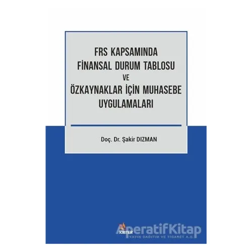 FRS Kapsamında Finansal Durum Tablosu ve Özkaynaklar İçin Muhasebe Uygulamaları