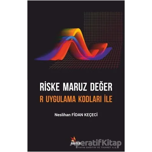 Riske Maruz Değer - Neslihan Fidan Keçeci - Kriter Yayınları