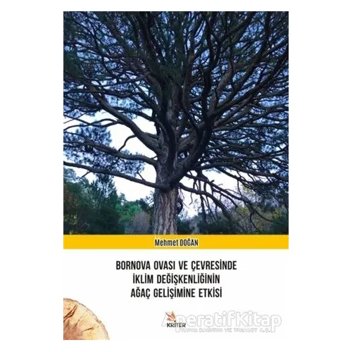 Bornova Ovası ve Çevresinde İklim Değişkenliğinin Ağaç Gelişimine Etkisi