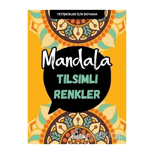 Tılsımlı Renkler - Mandala - Kolektif - Olimpos Yayınları