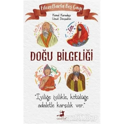 Filozoflarla Beş Çayı: Doğu Bilgeliği - Umut Dinçşahin - Olimpos Yayınları
