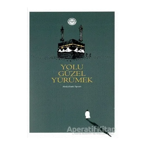 Yolu Güzel Yürümek - Abdulbaki İşcan - Diyanet İşleri Başkanlığı
