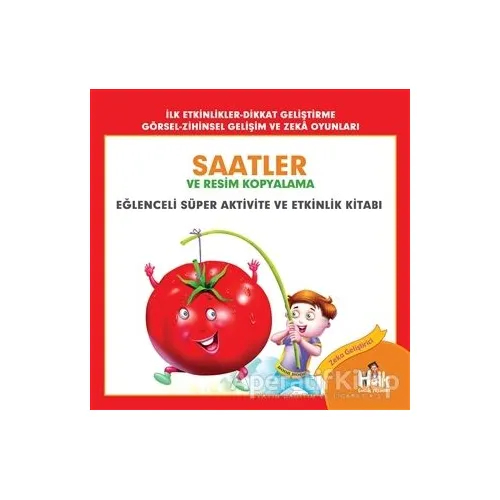 Saatler ve Resim Kopyalama - Eğlenceli Süper Aktivite ve Etkinlik Kitabı