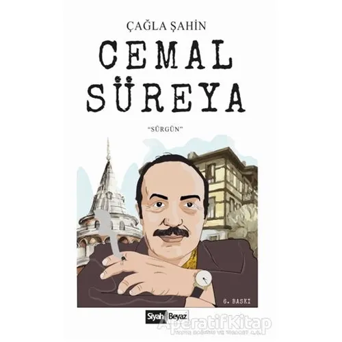 Cemal Süreya - Çağla Şahin - Siyah Beyaz Yayınları