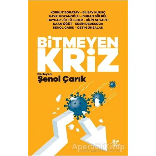 Bitmeyen Kriz - Şenol Çarık - Halk Kitabevi