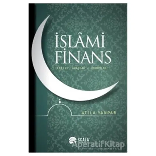 İslami Finans - Atila Yanpar - Scala Yayıncılık