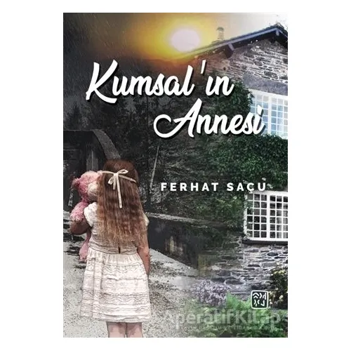 Kumsal’ın Annesi - Ferhat Saçu - Kutlu Yayınevi