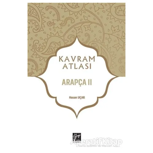 Arapça 2 - Kavram Atlası - Hasan Uçar - Gazi Kitabevi