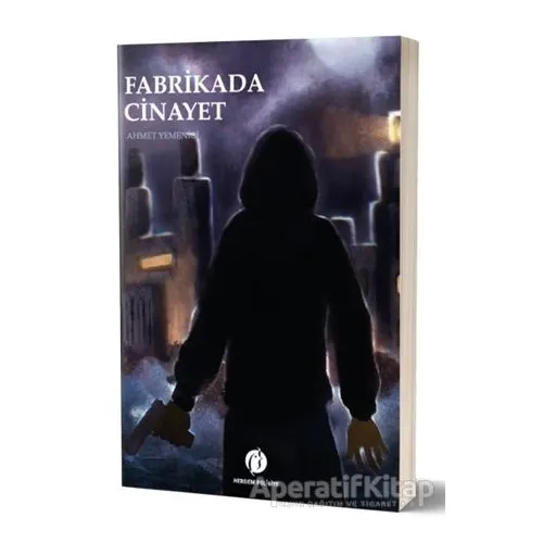 Fabrikada Cinayet - Ahmet Yemenici - Herdem Kitap