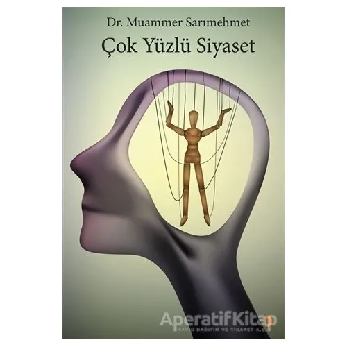 Çok Yüzlü Siyaset - Muammer Sarımehmet - Cinius Yayınları