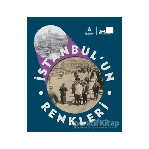 İstanbul’un Renkleri - Kolektif - İBB Yayınları