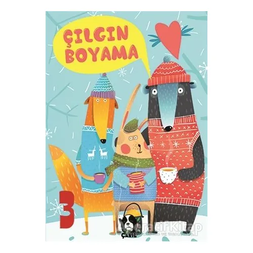 Çılgın Boyama 3 - Kolektif - Çakıl Yayınları