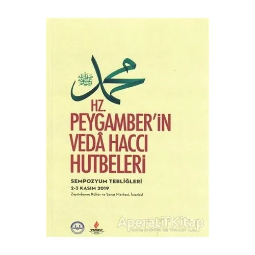 Hz. Peygamberin Veda Haccı Hutbeleri - Kolektif - Diyanet İşleri Başkanlığı