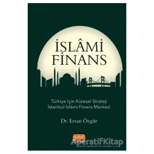 İslami Finans - Ersan Özgür - Nobel Bilimsel Eserler
