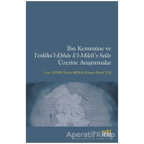İbn Kemmune ve Tenkihu’l-Ebhas li’l-Mileli’s-Selas Üzerine Araştırmalar