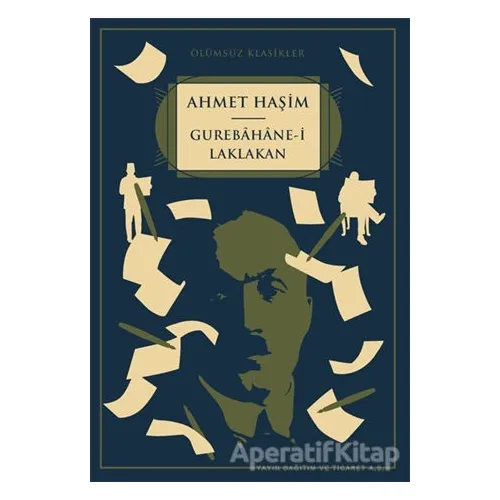 Gurebahane-i Laklakan - Ahmet Haşim - Kapı Yayınları