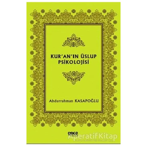 Kur’an’ın Üslup Psikolojisi - Abdurrahman Kasapoğlu - Gece Kitaplığı