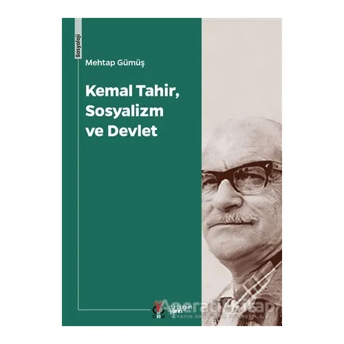 Kemal Tahir, Sosyalizm ve Devlet - Mehtap Gümüş - DBY Yayınları