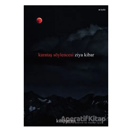 Karataş Söylencesi - Ziya Kibar - Kitap Arası