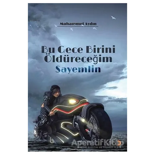 Bu Gece Birini Öldüreceğim 2 - Sayemlin - Muhammet Aydın - Cinius Yayınları