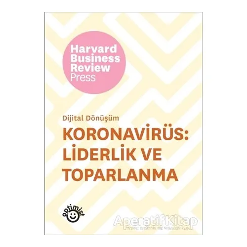 Koronavirüs: Liderlik ve Toparlanma - Dijital Dönüşüm - Kolektif - Optimist Kitap